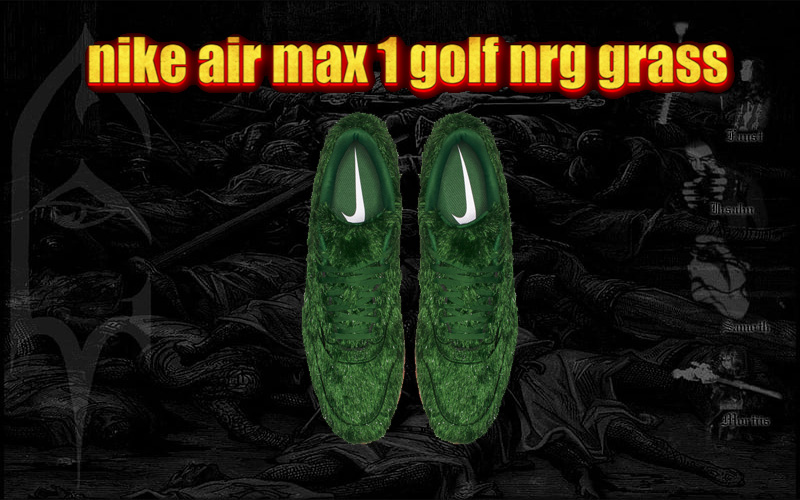 Nike Air Max 1 Golf NRG Grass Unik dengan Gaya Ikonik